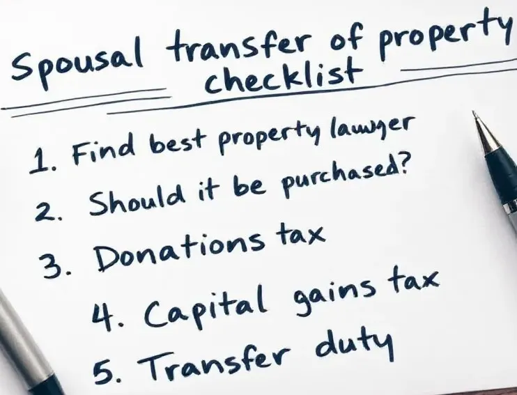 Spousal transfer of property checklist - find best property lawyer, should it be purchased, donations tax, capital gains tax transfer duty